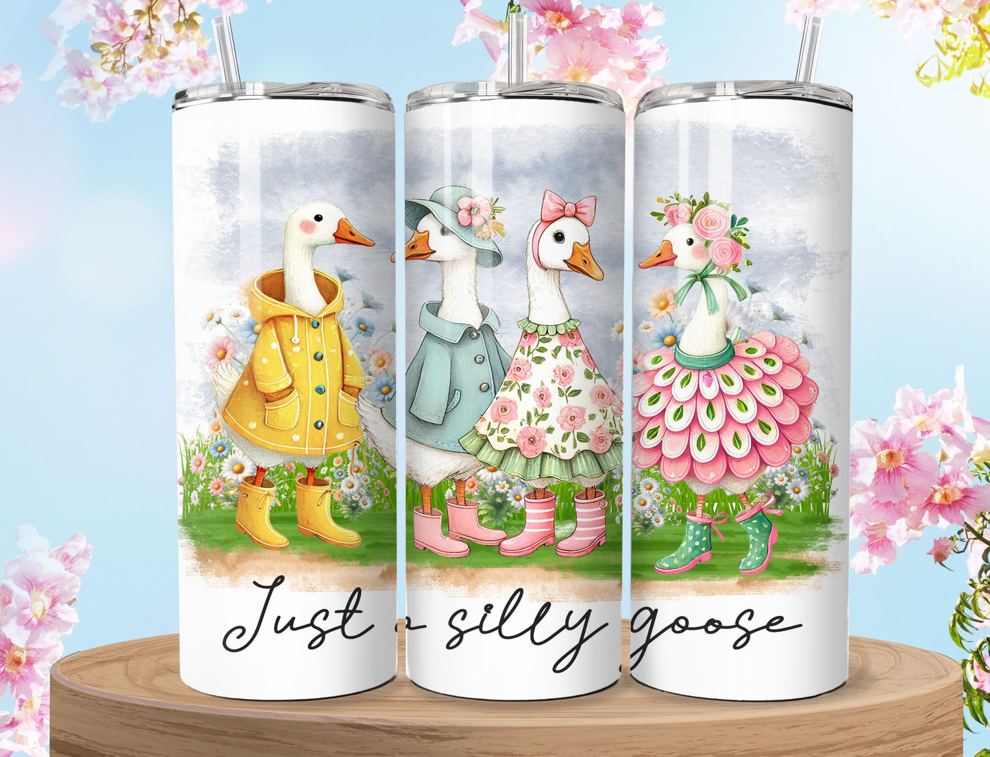 Just a Silly Goose Tumbler Stainless Steel Insulated 20oz