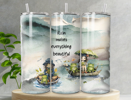 Tumbler - Rain Makes Everything Beautiful, 20oz Stainless Steel Tumbler